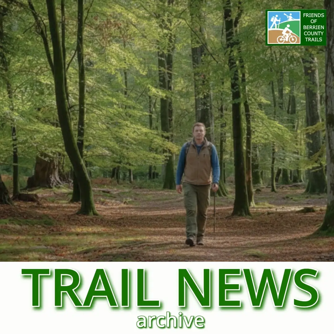 Trail News #2 4 Start of Friends of Berrien County Trails